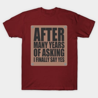 Funny Marriage - Wedding Joke T-Shirt